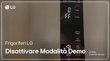 Frigoriferi LG | Come disattivare la modalità Demo modello Combinato