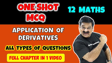 Application of Derivatives MCQs of NCERT Class 12 Maths Chapter 6 , One shot MCQ Class 12 Maths