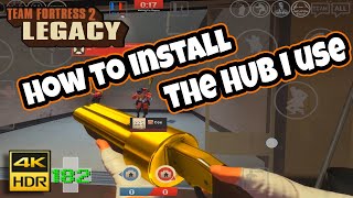 TF2C & TF2L Android | "How to install The HUB I use" | HUB BY 𝕸𝖚𝖙𝖍𝖆𝖋𝖗𝖆𝖌𝖌𝖊𝖗  | HUB สวยๆ screenshot 2