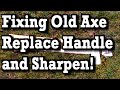 Fixing up an old axe replacing broken handle and sharpening