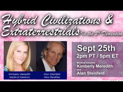 5D Healing & Hybrid Beings w/ Kimberly Meredith & Alan Steinfeld