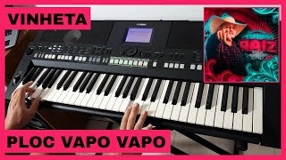 Vinheta Ploc Vapo Vapo - Biu Do Piseiro