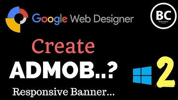 Building an  Ad Banner | AdMob Banner | Google Web Designer - Being Creatives