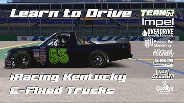Learn to Drive Kentucky in a C-Fixed Truck for iRacing 2025 Season 3 Week 7 Lap Guide & Tutorial