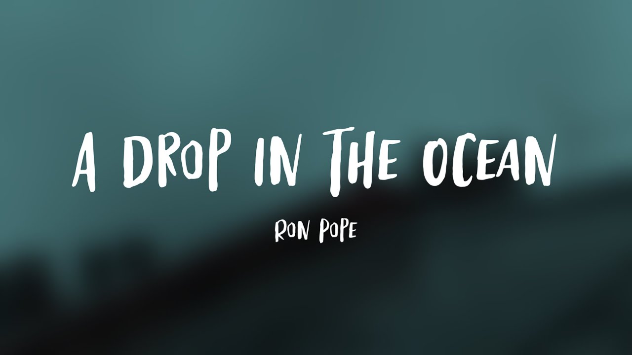 Ron Pope - A Drop In The Ocean (Lyrics)
