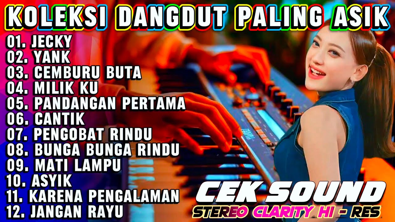 DANGDUT PILIHAN TERLARIS PALING ASIK - KOLEKSI LAGU VIRAL COVER  DANGDUT ORGEN TUNGGAL