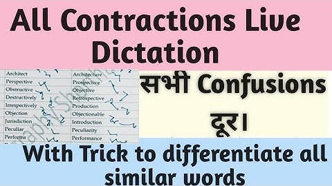 all contractions shorthand with trick to differentiate all similar strokes live dictations