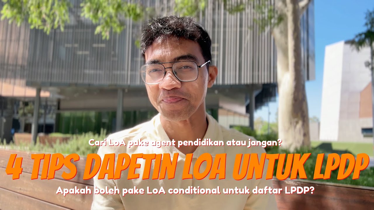 TIPS MENDAPATKAN LoA UNTUK BEASISWA LPDP 2025