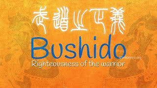 Bushido Code of the Samurai: Righteousness of the Warrior