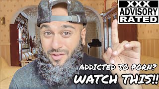 YOU ARE ADDICTED TO PORN