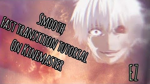How to make smooth fast transition on kinemaster (Easy 2020 tutorial) pt. 2