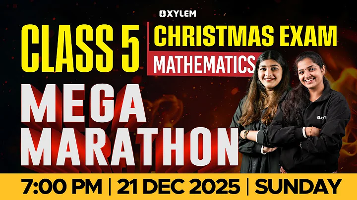 Class 5 Maths Christmas Exam 2025 | Mega Marathon | Important Questions | Xylem Class 5
