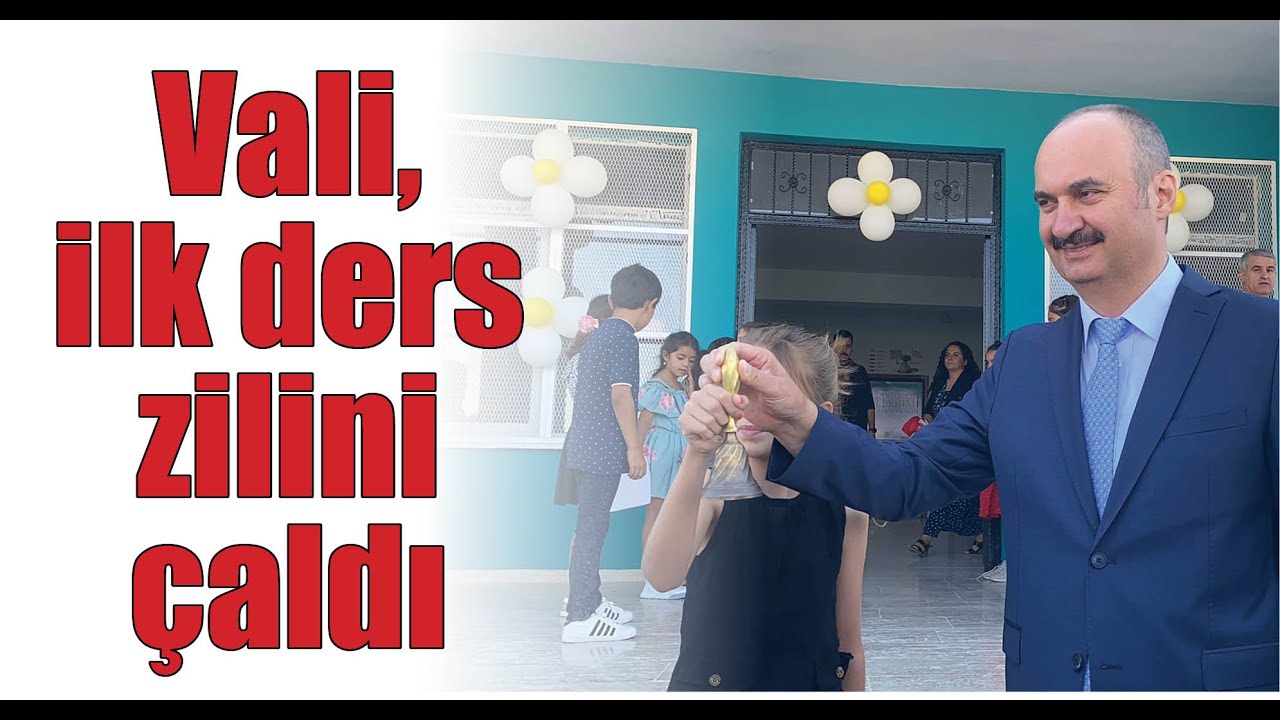 Vali, ilk ders zilini &ccedil;aldı