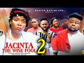 JACINTA THE WISE FOOL PT 2 - Ekene Umenwa 2026 Latest Nigerian Nollywood Movie