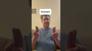ASL sign for human / Learn ASL