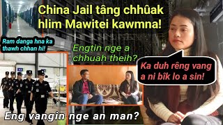 China Jail tâng chhuak hlim Mawitei kawmna! Harsatna phen thil inthup ngaihnawm tak awm chu!