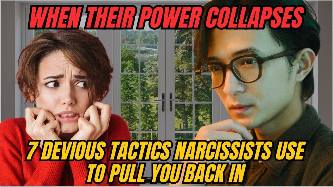 When Their Power Collapses: 7 Devious Tactics Narcissists Use to Pull ...