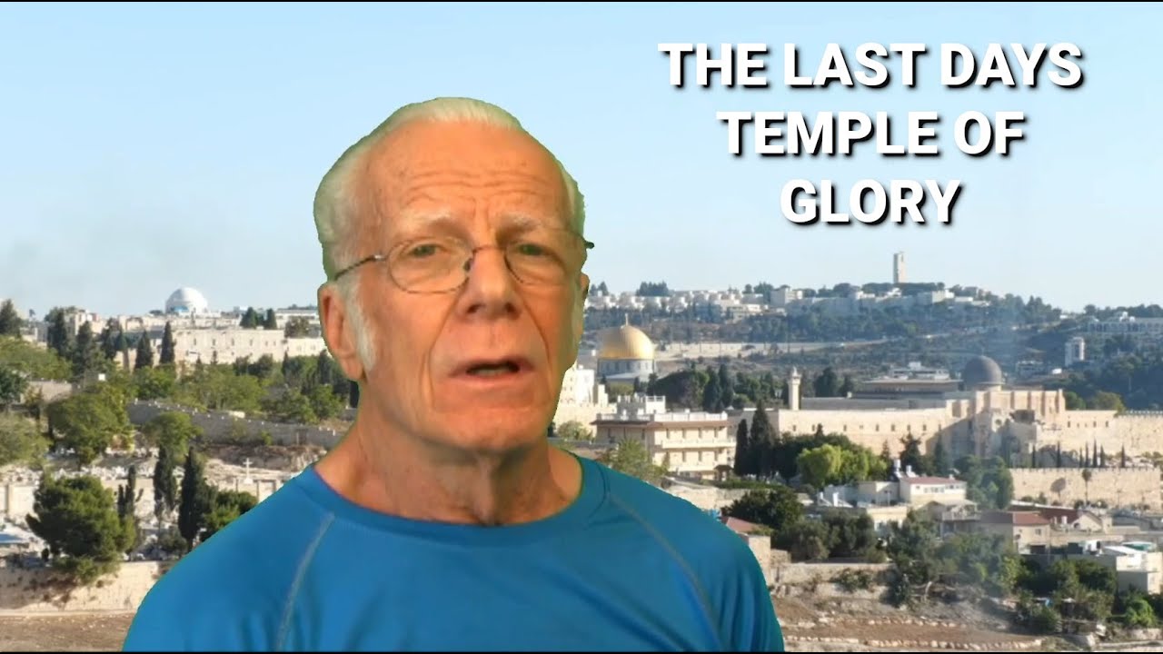 The Last Days Temple of Glory