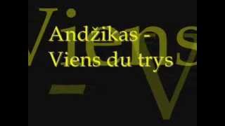 Vignette de la vidéo "Andžikas - Viens du trys ( Su tekstu )"