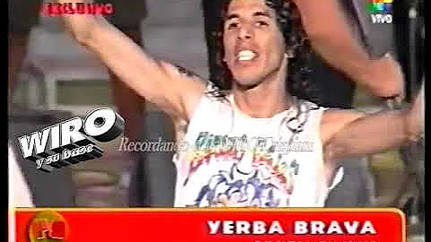 YERBA BRAVA EN VIVO- PASION DE SABADO 2003. INEDITO WIRO CRISPIANI.