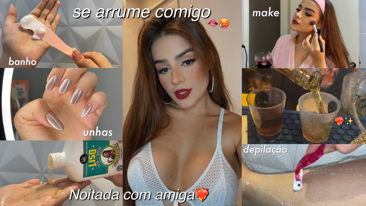ARRUME SE COMIGO PARA NOITADA COM AMIGA❤️‍🔥✨