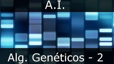 [AI]: Algoritmos Genéticos - 2