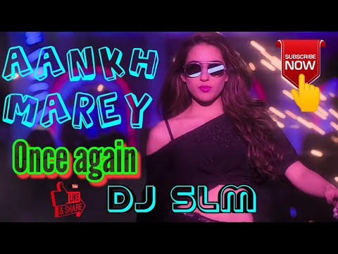 aankh-marey-remix-||-simmba-||-once-again-dj-song-2018