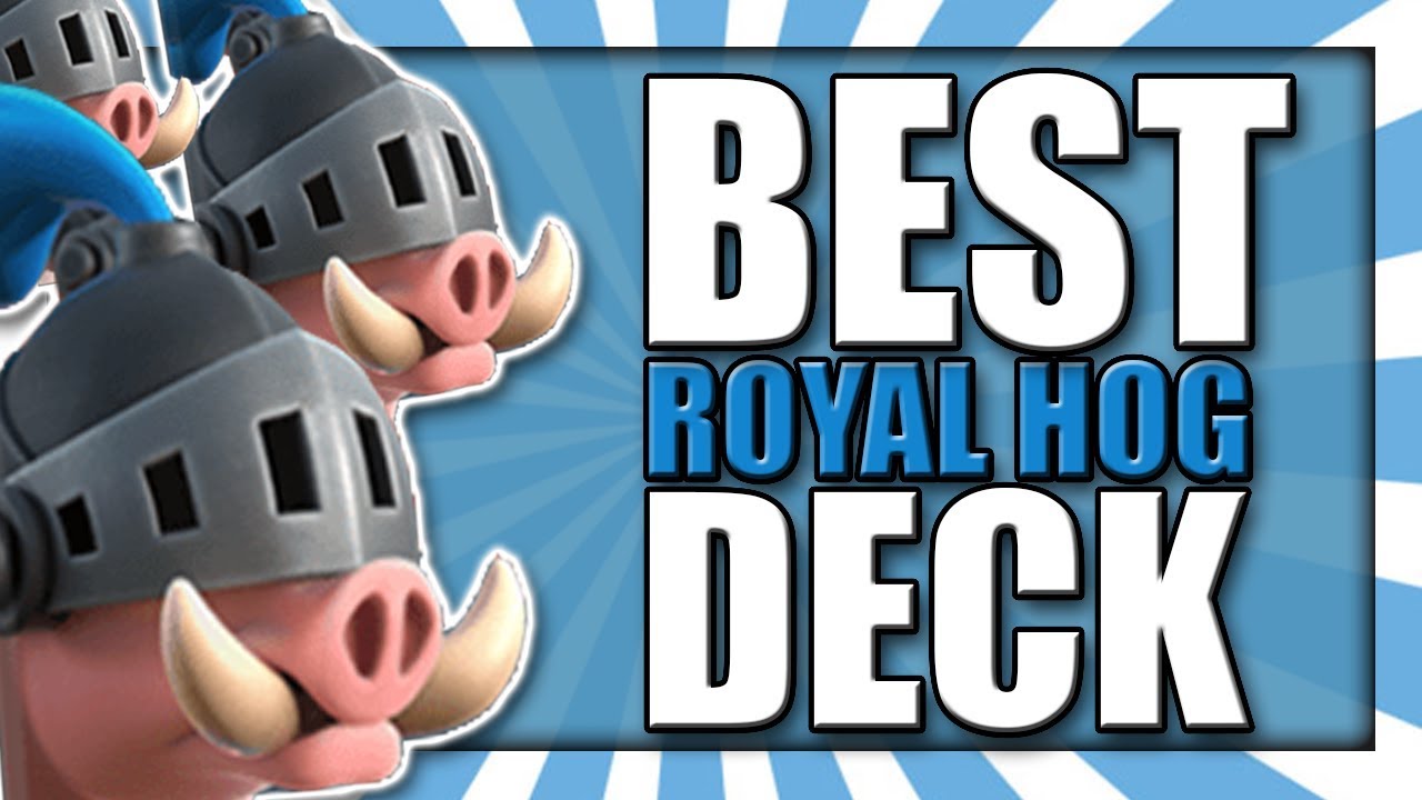 THE BEST ROYAL HOG DECK IN CLASH ROYALE Clash Royale Royal Hog YouTube