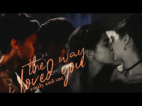 emily & sue | the way i loved you