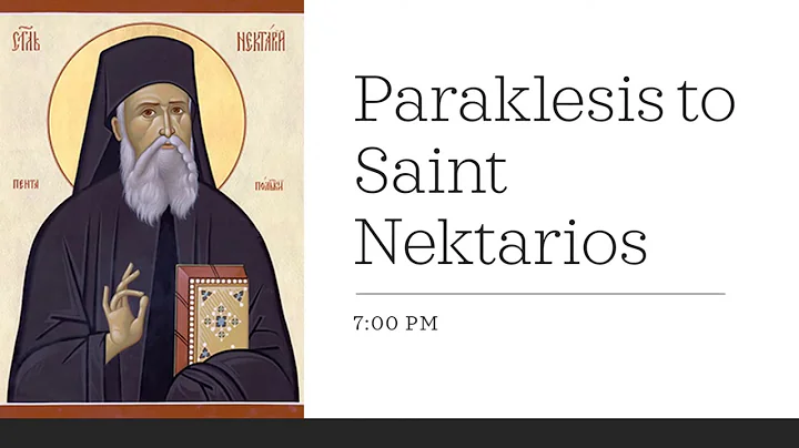 Paraklesis to Saint Nektarios - 6/24/2020