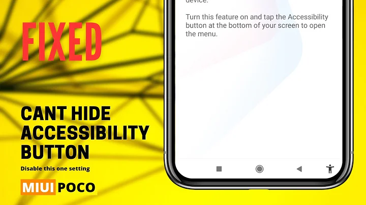 Fixed Accessibility button on MIUI (Get rid of accessibility shortcut icon on navigation bar)