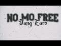No Mo Free Yung Euro mp3