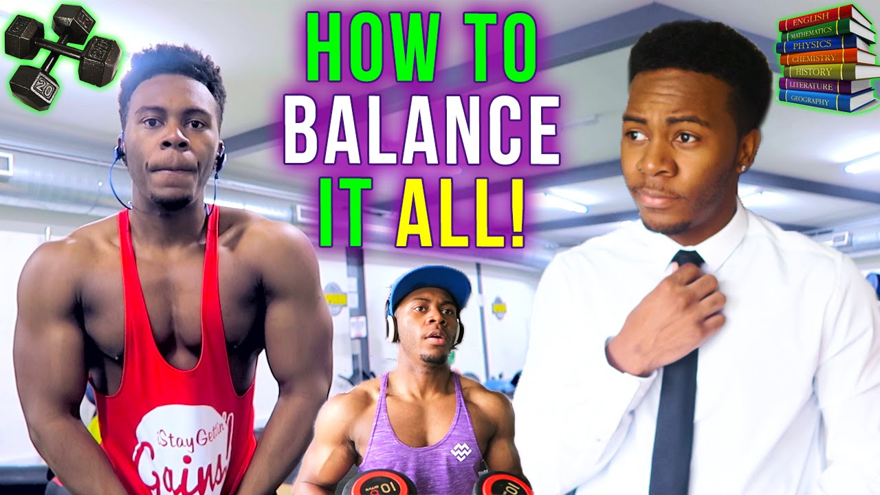 How to Balance the Gym with School/Work? YouTube