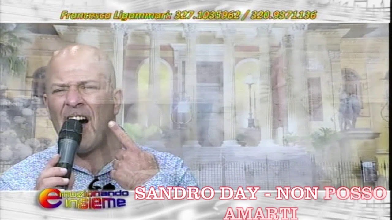 SANDRO DAY - NON POSSO AMARTI - CTS