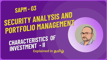 Security Analysis Portfolio Management - Characteristics of Investment II