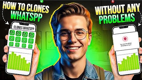 How To Clone WhatsApp in 2025 (Without Official Issues) - A Full Step-by-Step Tutorial
