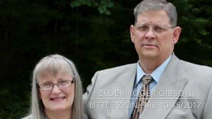 Elder Roger Gibson 10/15/2017