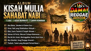 Download Lagu Album Reggae Religi Terbaru | KISAH MULIA SAHABAT NABI Download Lagu Album Reggae Religi Terbaru | KISAH MULIA SAHABAT NABI