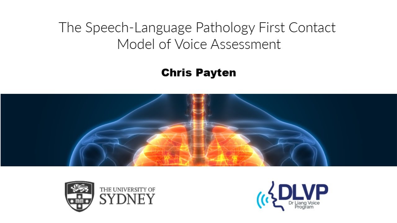 The SpeechLanguage Pathology First Contact Model of Voice Assessment