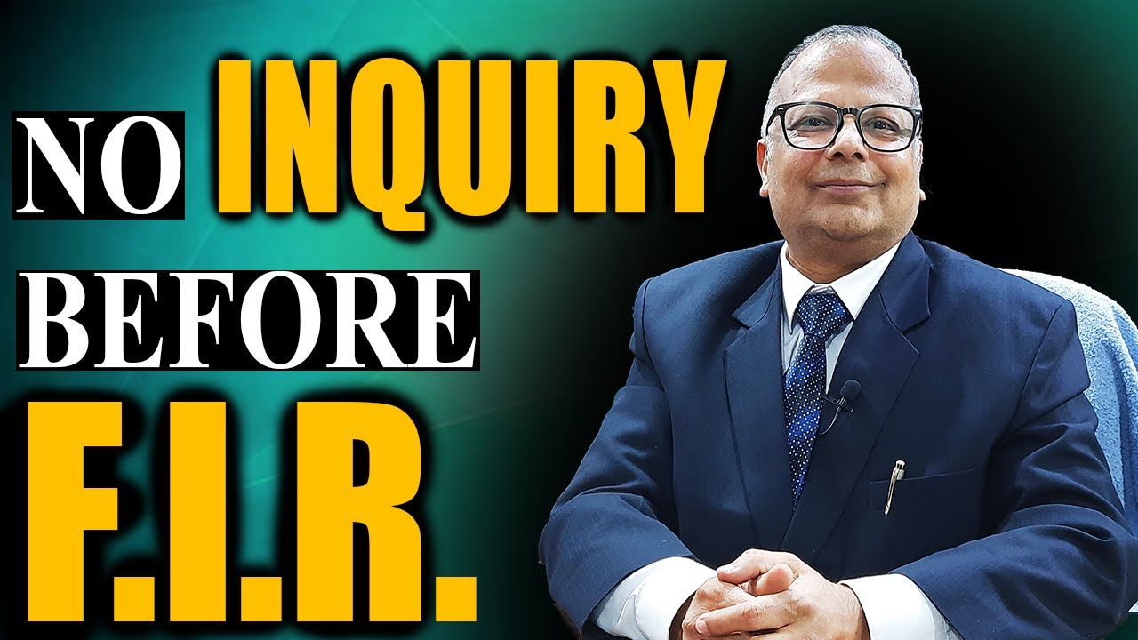 NO INQUIRY BEFORE FIR- अब POLICE आपकी FIR करने से मना नहीं कर पाएगी ...