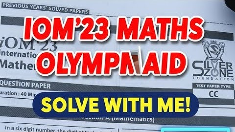 Class 6 IOM 2023 Question Paper | International Olympiad of Mathematics | SilverZone.