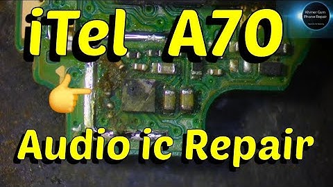 iTel A70 Audio ic Repair