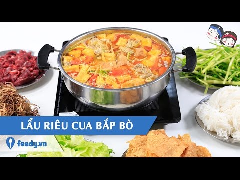 Feedy VN | Hướng dẫn cách làm Lẩu riêu cua bắp bò với #Feedy