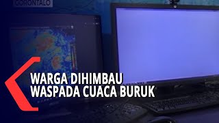 BMKG Imbau Masyarakat Gorontalo Waspada Cuaca Buruk