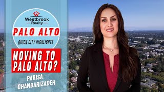 Moving to Palo Alto? Quick City Highlights