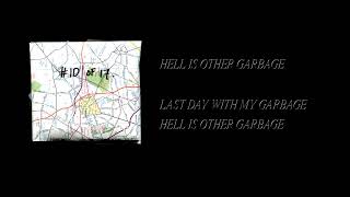 Famous Last Day with My Garbage - Hell Is Other Garbage [Full Cassette Rip] Profile
