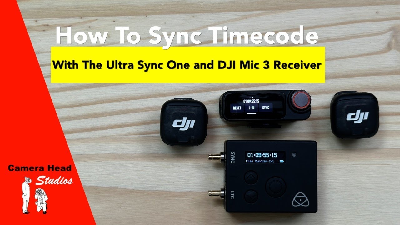 How to Sync Timecode with the Ultra Sync One and DJI Mic 3 Receiver ...