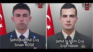 Şehit Sinan Köse 🇹🇷 Şehit Erol Yanık