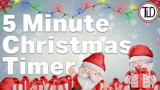 5 Minute Christmas Timer with Santa (2022) by TeachLearnDesign 1,483 views 1 year ago 5 minutes, 10 seconds