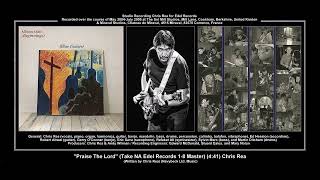 *(2005) Edel Records 1-8 ''Praise The Lord'' (Take NA Master) Chris Rea